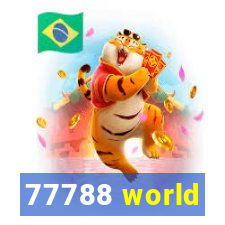 77788 world